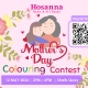 Hosanna - Mother's Day Colouring Contest